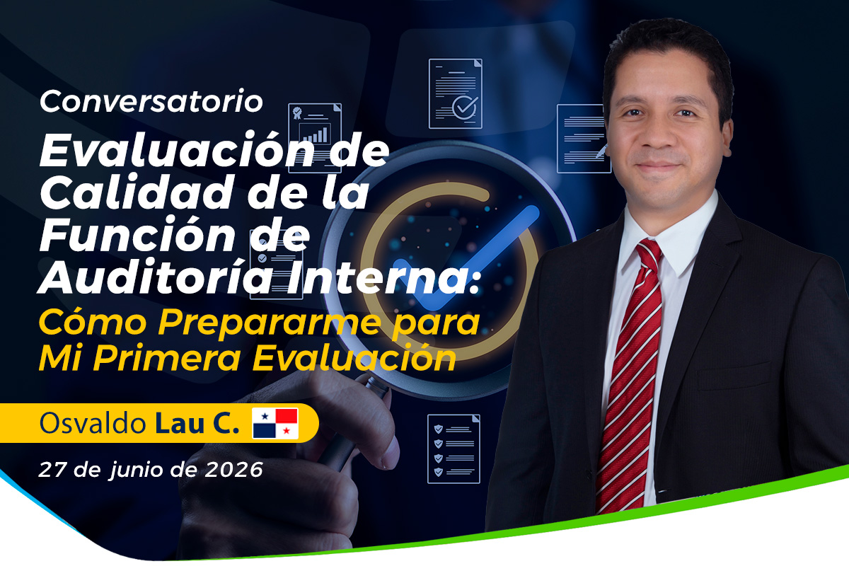 Evaluación de Calidad de la Función de Auditoría Interna: Cómo Prepararme para Mi Primera Evaluación