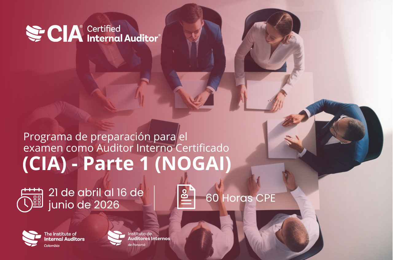 Programa de preparación para el examen como Auditor Interno Certificado (CIA®) - Parte 1 (NOGAI)